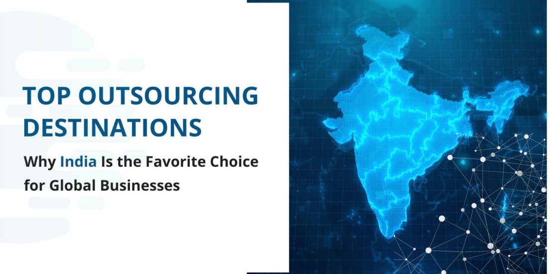 Why India Is the Favorite Choice for Global Businesses